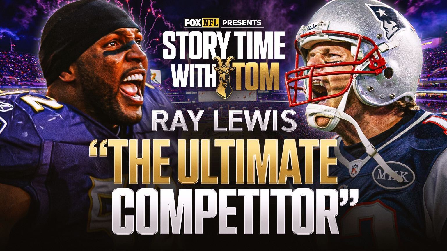 Tom Brady Dishes Out Praise for Ray Lewis: ‘The Ultimate Competitor’